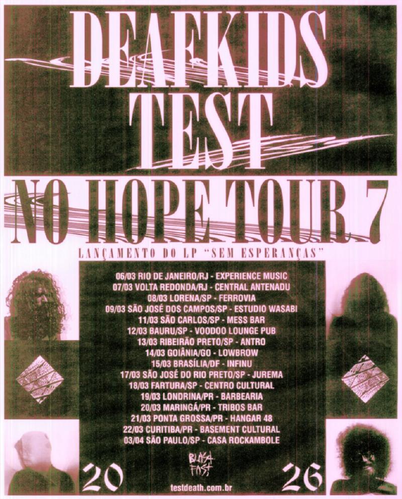 Flyer da turnê Test & Deafkids, No Hope Tour 7